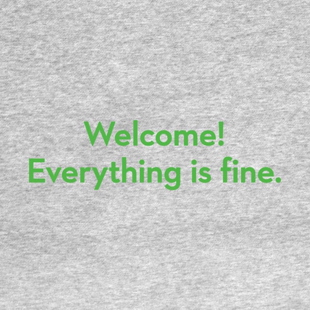 Welcome! Everything is fine - The Good Place by VonBraun